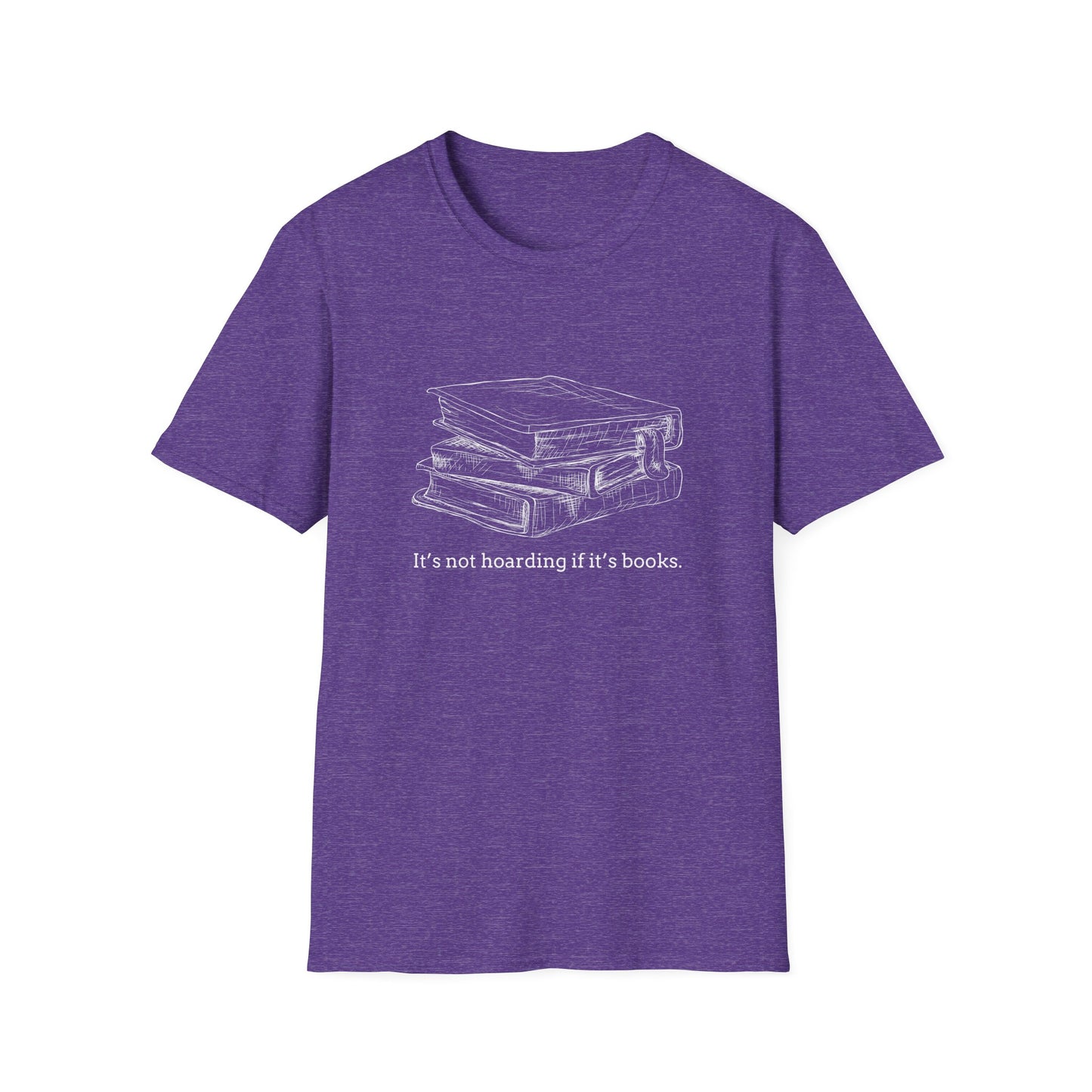 Its not hoarding if its books T-shirt