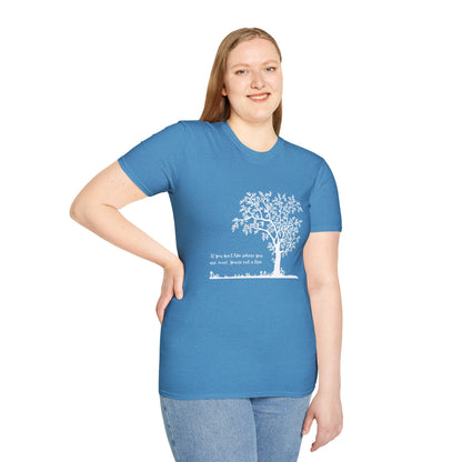 Inspirational Tree T-Shirt If You Don't Like Where You Are Planted Move