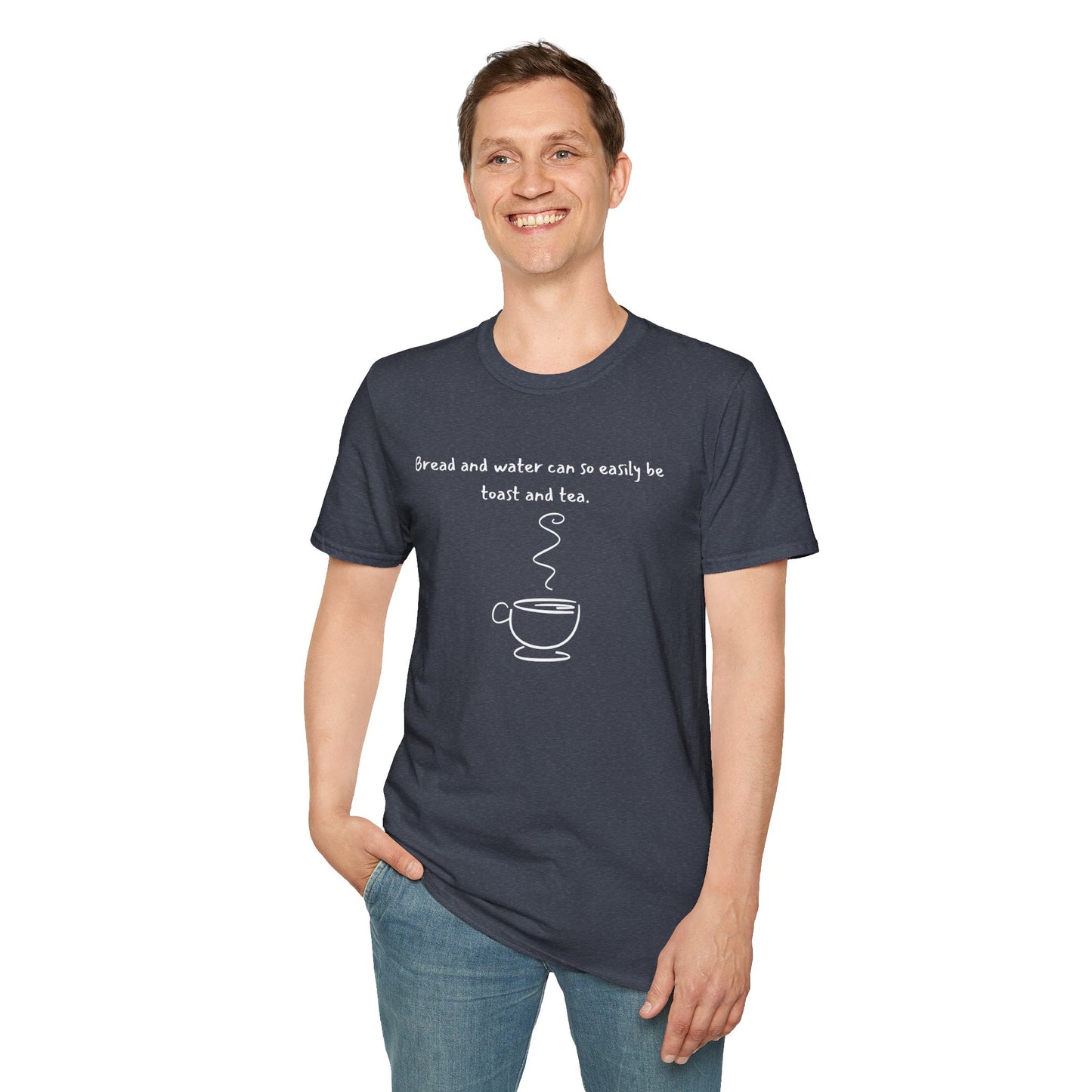 Bread and Water or Toast and Tea T-Shirt