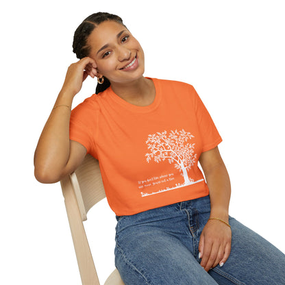 Inspirational Tree T-Shirt If You Don't Like Where You Are Planted Move