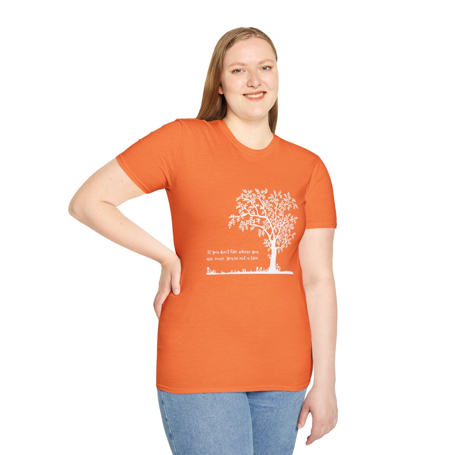 Inspirational Tree T-Shirt If You Don't Like Where You Are Planted Move